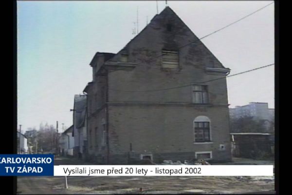 2002 – Sokolov: Vyhořelou ubytovnu město prodává (TV Západ)
