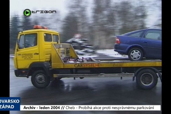 2004 – Cheb: Probíhá akce proti nesprávnému parkování (TV Západ)
