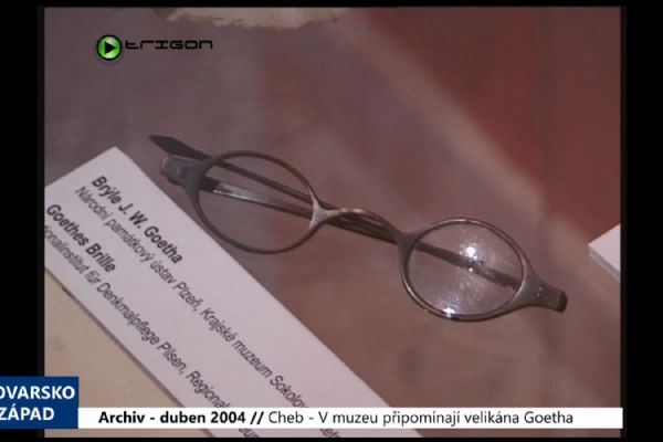 2004 – Cheb: V muzeu připomínají velikána Goetha (TV Západ)