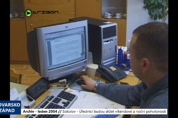 2004 – Sokolov: Úředníci budou držet víkendové a noční pohotovosti (TV Západ)