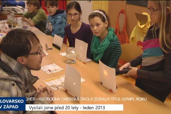 2013 – Cheb: Svobodná chebská škola získala titul Gympl roku (TV Západ)