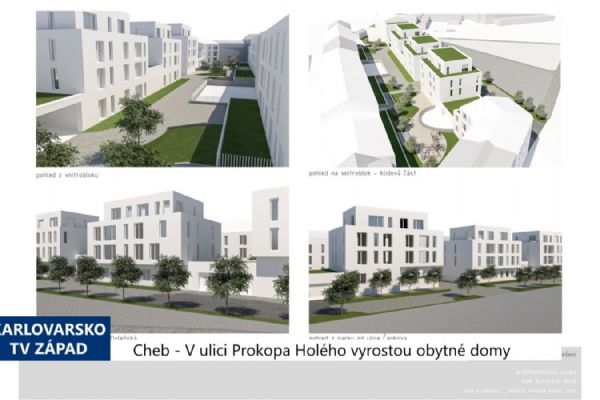 Cheb: V ulici Prokopa Holého vyrostou obytné domy (TV Západ)