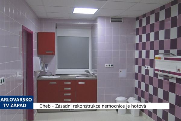 Cheb: Zásadní rekonstrukce nemocnice je hotová (TV Západ)
