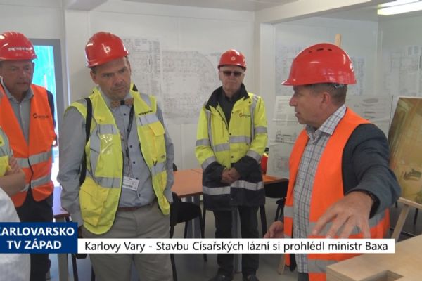 Karlovy Vary: Stavbu Císařských lázní si prohlédl ministr Baxa (TV Západ)
