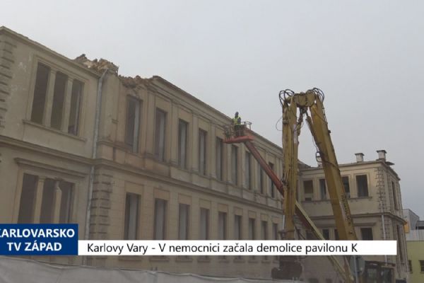 Karlovy Vary: V nemocnici začala demolice pavilonu K (TV Západ)