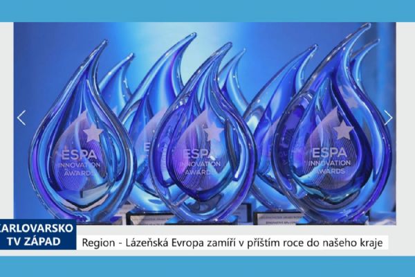 Region: Lázeňská Evropa zamíří v příštím roce do našeho kraje (TV Západ)