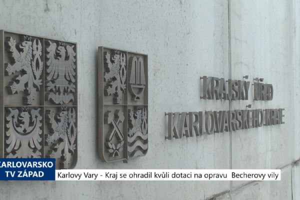 Karlovy Vary: Kraj se ohradil kvůli dotaci na opravu Becherovy vily (TV Západ)