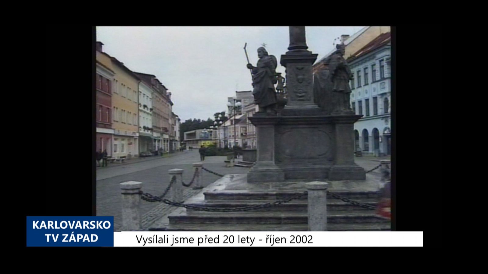 2002 – Sokolov: Bude u morového sloupu nový plot? (TV Západ)