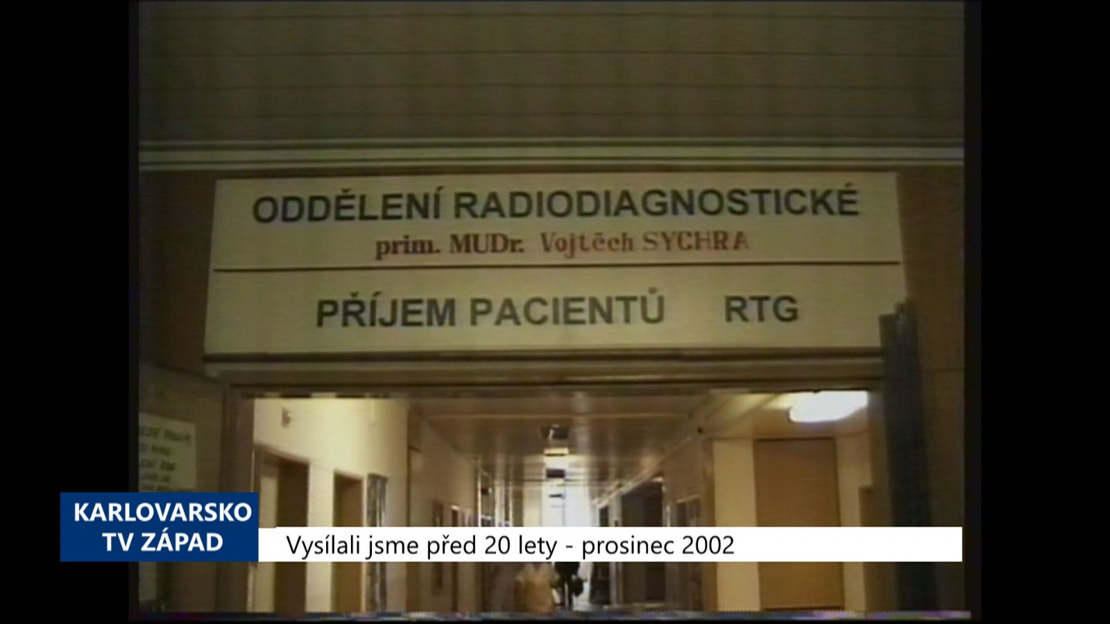 2002 – Sokolov: Nemocnice má novou magnetickou rezonanci (TV Západ)