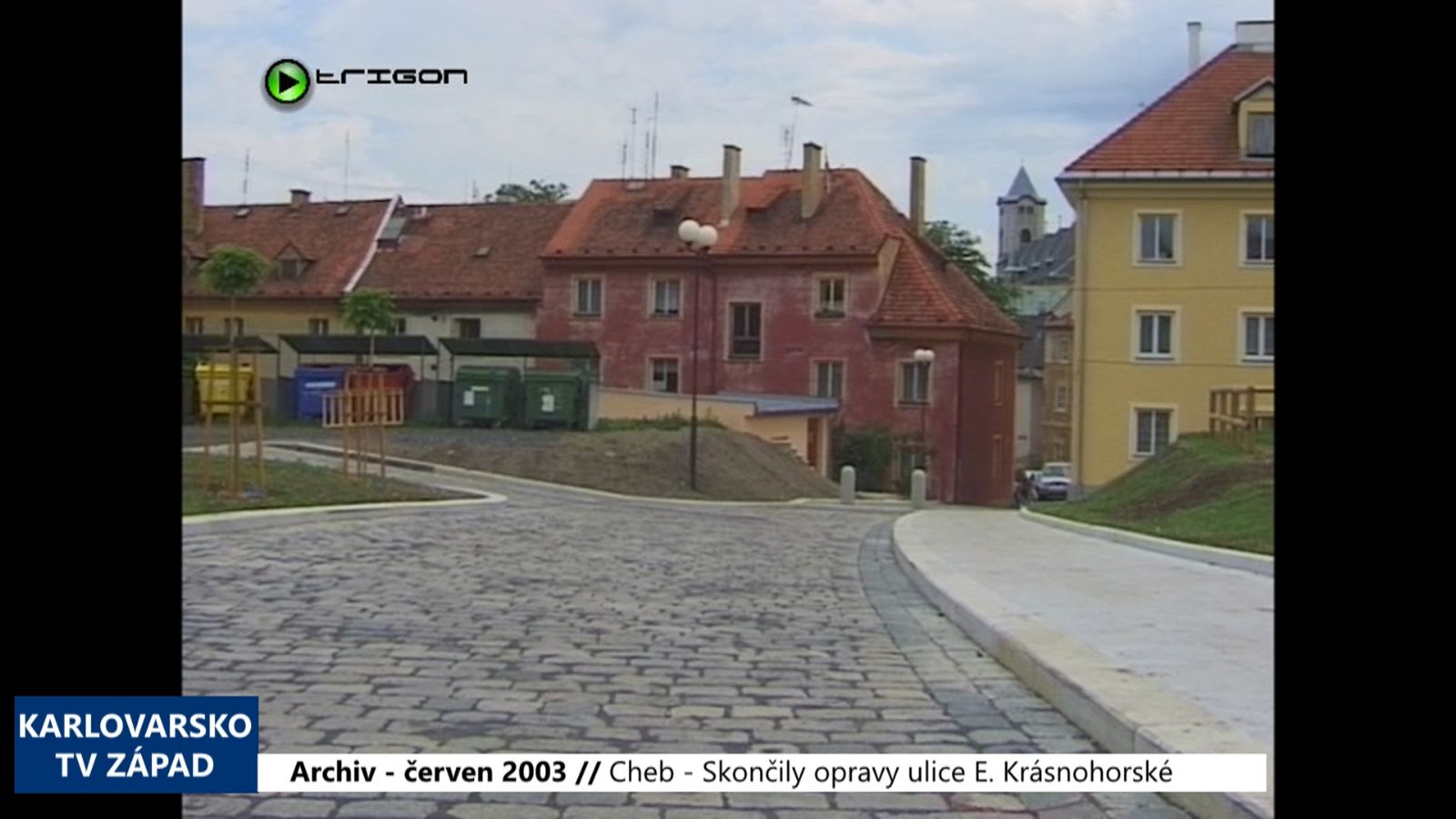 2003 – Cheb: Skončily opravy ulice E. Krásnohorské (TV Západ)