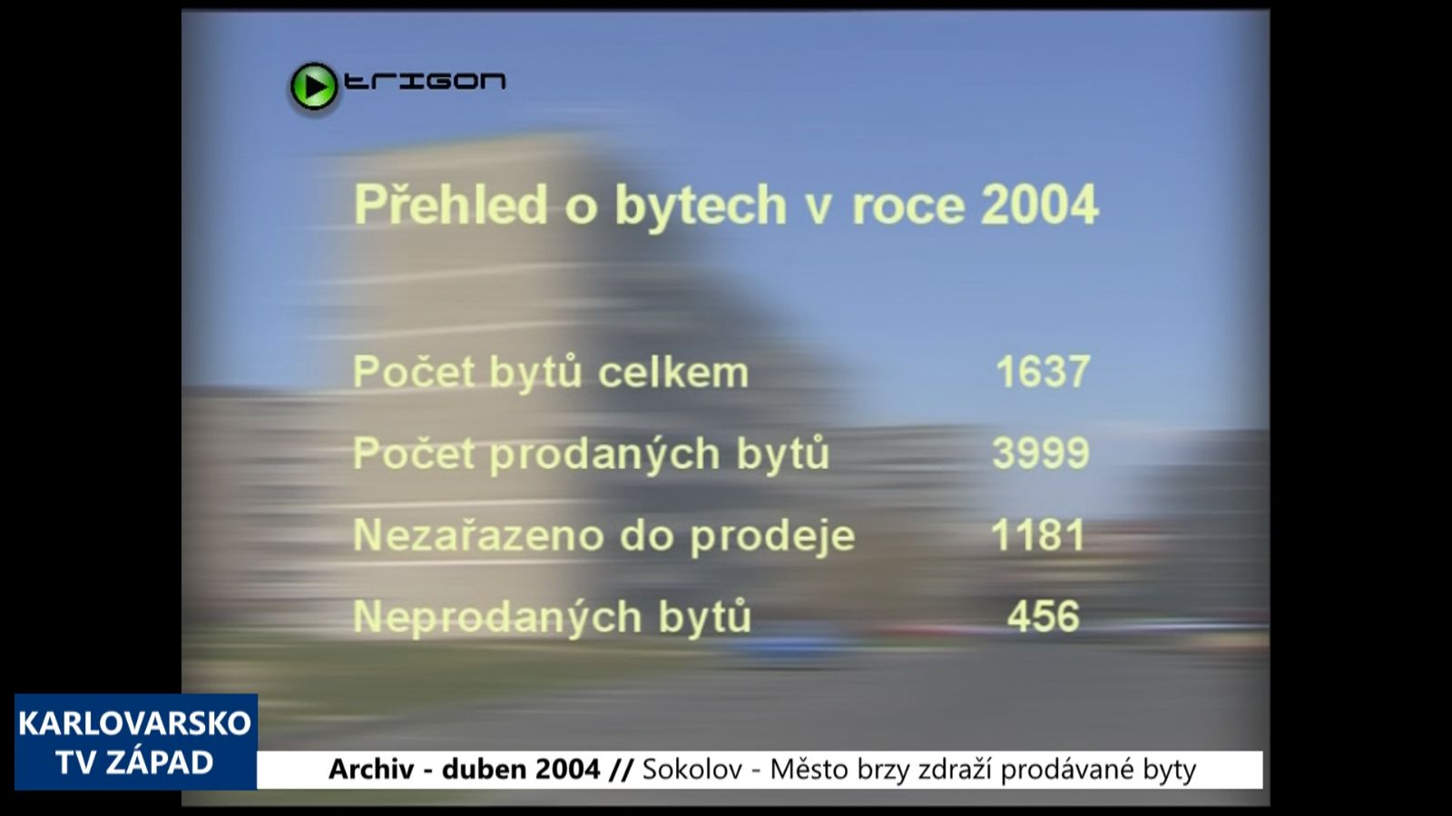 2004 – Sokolov: Město brzy zdraží prodávané byty (TV Západ)