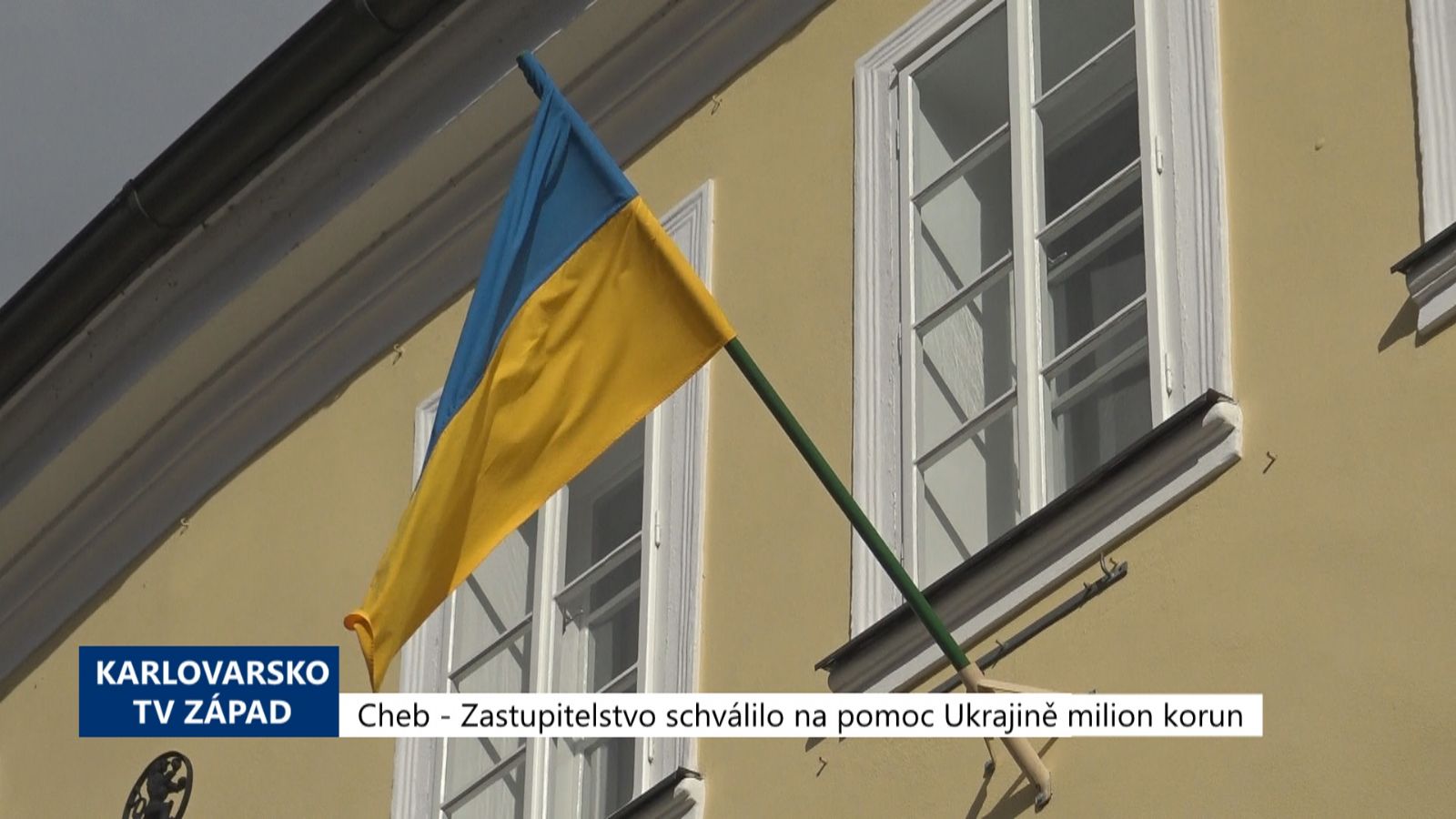 Cheb: Zastupitelstvo schválilo na pomoc Ukrajině milion korun (TV Západ)