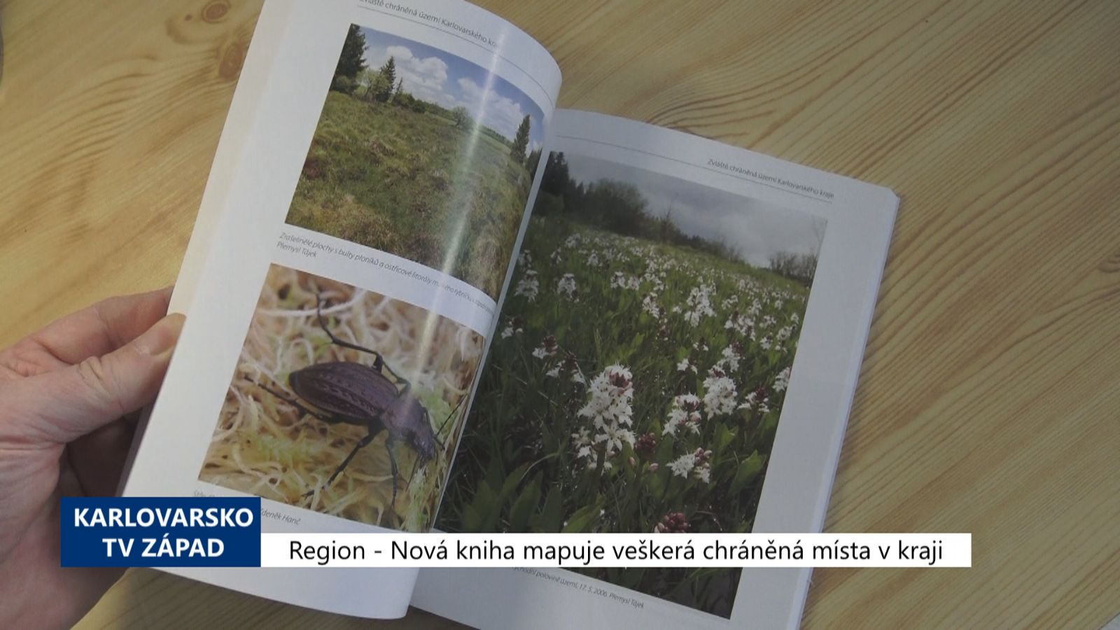 Region: Nová kniha mapuje veškerá chráněná místa v kraji (TV Západ)