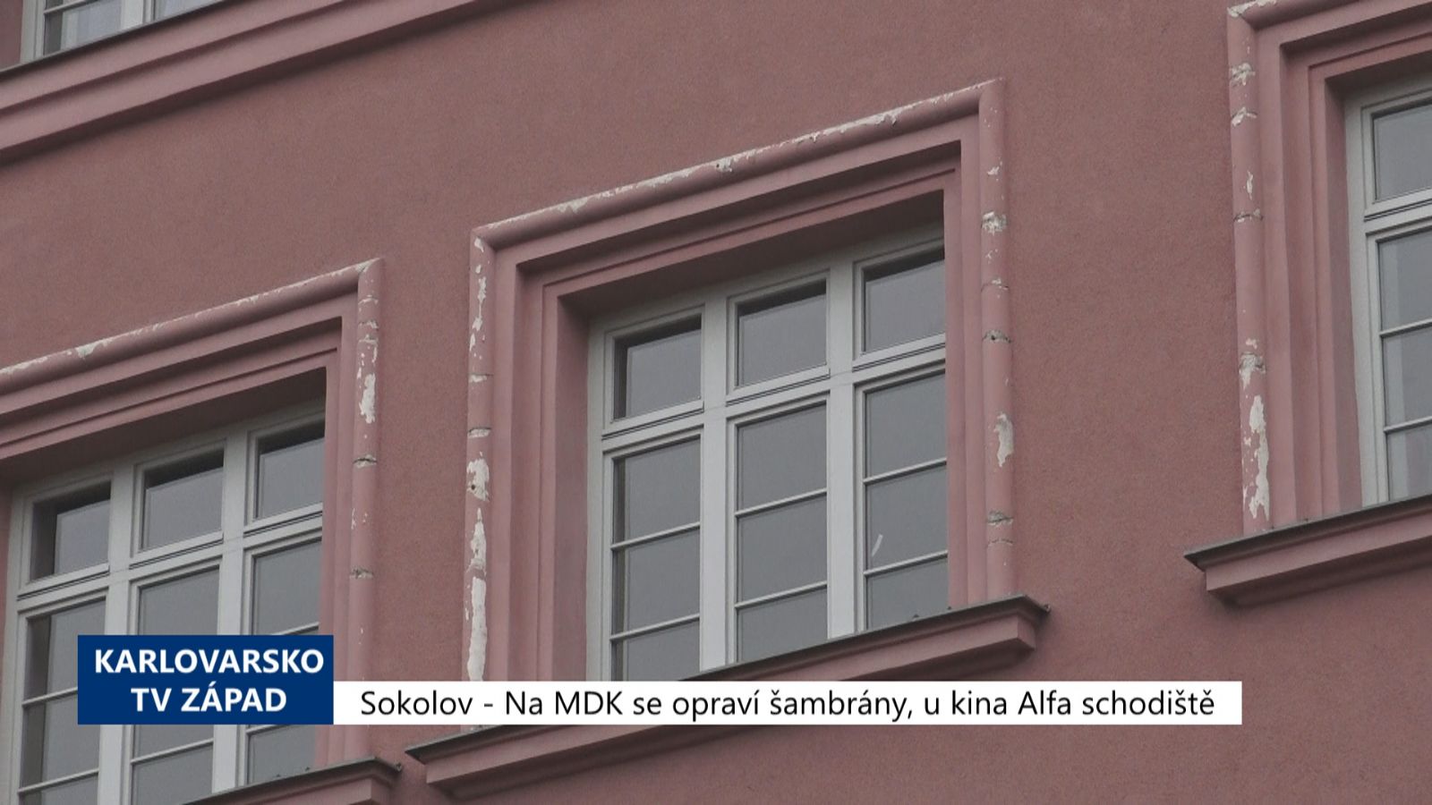 Sokolov: MDK bude mít opravené šambrány, kino Alfa schodiště (TV Západ)