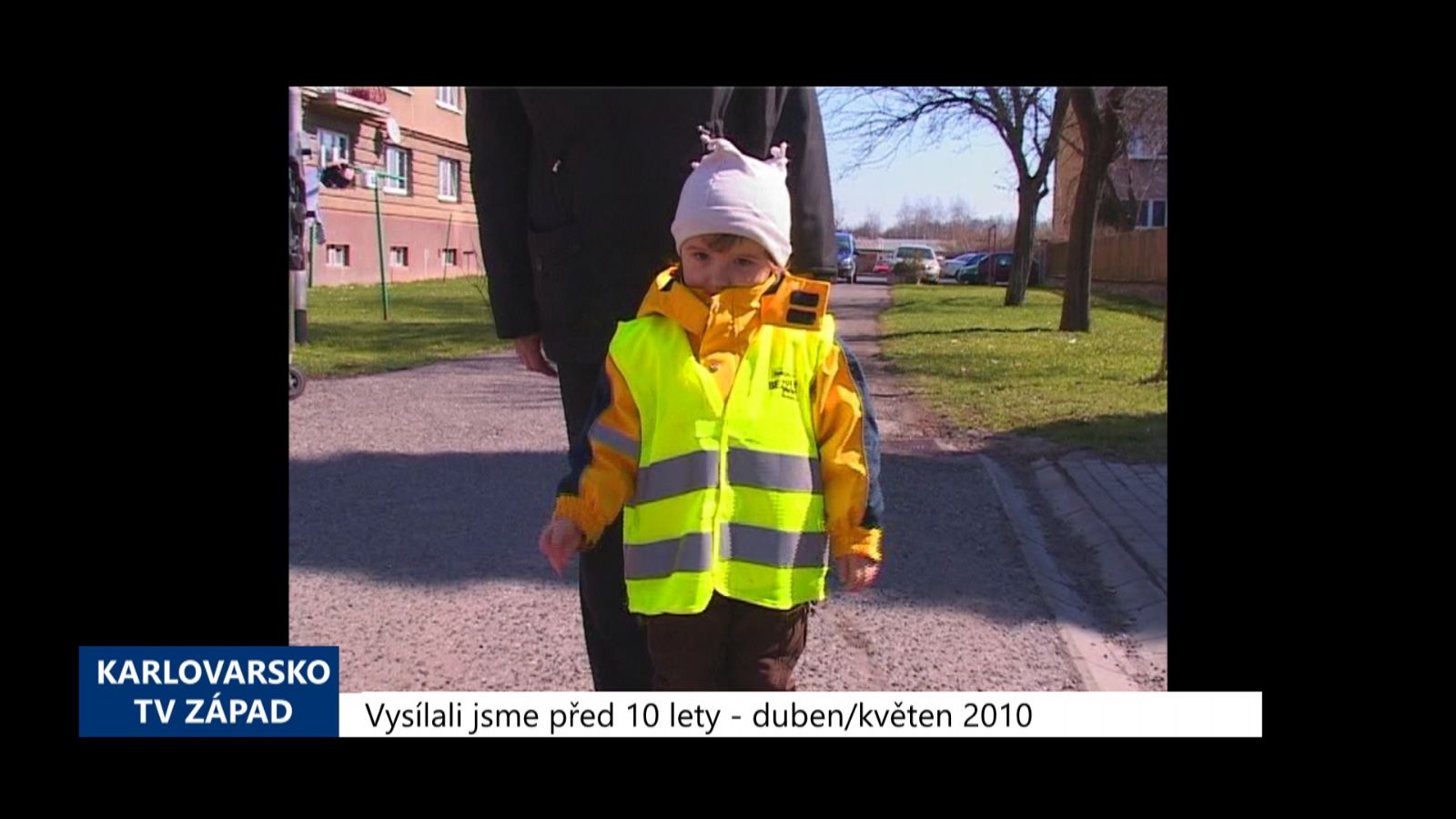 2010 – Sokolov: Reflexní vesty pro předškoláky (4026) (TV Západ)