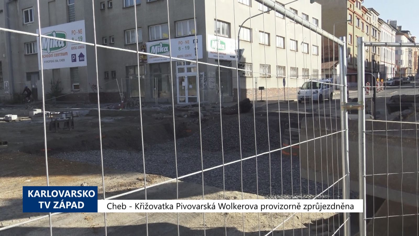 Cheb: Křižovatka Pivovarská Wolkerova provizorně zprůjezdněna (TV Západ)