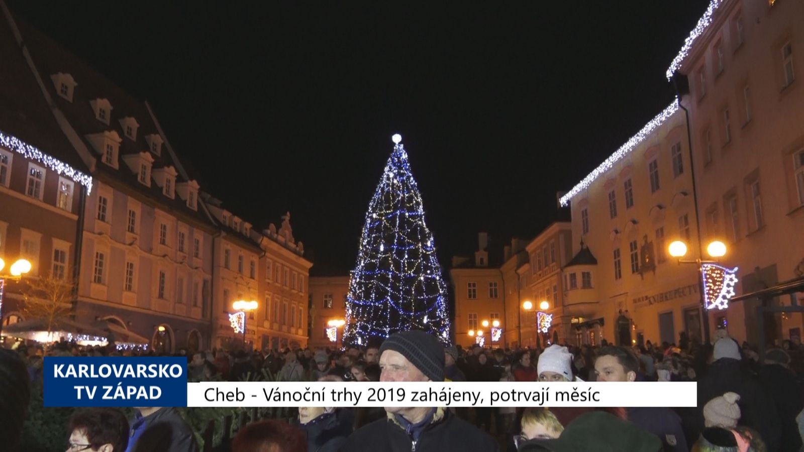 Cheb: Vánoční trhy 2019 zahájeny, potrvají měsíc (TV Západ)