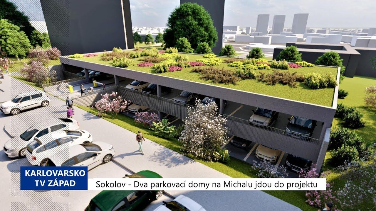 Sokolov: Dva parkovací domy na Michalu jdou do projektu (TV Západ)
